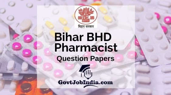 [:en]Bihar BHD Pharmacist Previous Year Question Papers PDF Download[:]