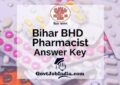 [:en]Bihar Health Dept Pharmacist Answer Key 2019-20- BHD Pharmacist Scores 2020[:]